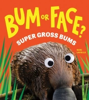 Bum Or Face? Super Gross Bums
