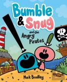 Bumble And Snug And The Angry Pirates