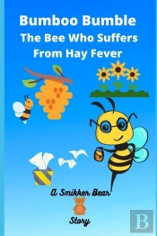 Bumboo Bumble, The Bee Who Suffers From Hay Fever
