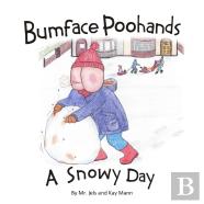 Bumface Poohands - A Snowy Day