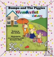 Bumpa And The Piggies: Wonderful Colors