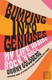 Bumping Into Geniuses