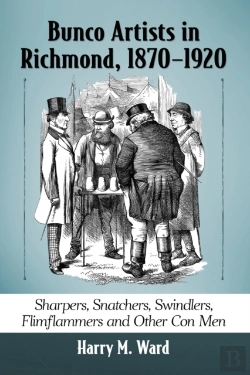 Bertrand.pt - Bunco Artists In Richmond, 1870-1920
