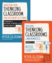 Bundle: Liljedahl: Building Thinking Classrooms In Mathematics, Grades K-12 + Liljedahl: Modifying Your Thinking Classroom For Different Settings