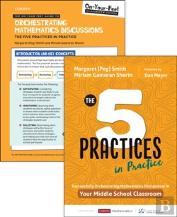 Bertrand.pt - Bundle: Smith: The Five Practices In Practice Middle School + On-Your-Feet Guide To Orchestrating Mathematics Discussions: The Five Practices In Practice