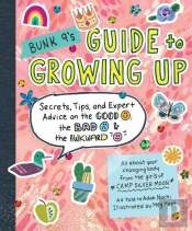 Bunk 9'S Guide To Growing Up