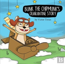 Bertrand.pt - Bunk The Chipmunk'S Quarantine Story