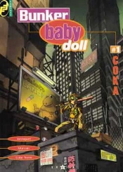 Bunker Baby Doll Tome 1; Coka