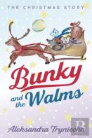 Bunky And The Walms
