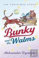 Bunky And The Walms
