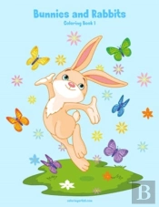 Bunnies And Rabbits Coloring Book 1