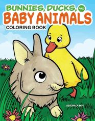 Bunnies, Ducks And Baby Animals Coloring Book