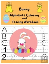 Bunny Alphabtes Coloring And Tracing Workbook