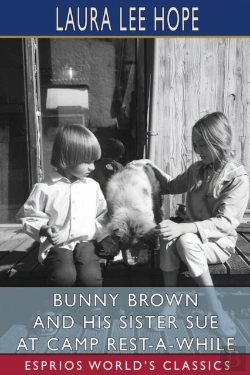 Bertrand.pt - Bunny Brown And His Sister Sue At Camp Rest-A-While (Esprios Classics)
