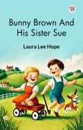 Bunny Brown And His Sister Sue (Edition1)