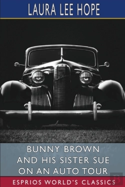 Bertrand.pt - Bunny Brown And His Sister Sue On An Auto Tour (Esprios Classics)