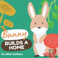 Bunny Builds A Home