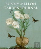Bunny Mellon Garden Journal