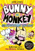 Bunny Vs Monkey And The Supersonic Aye-Aye (A Phoenix Comic Book, From The Multi-Million-Selling Creative Genius Jamie Smart)