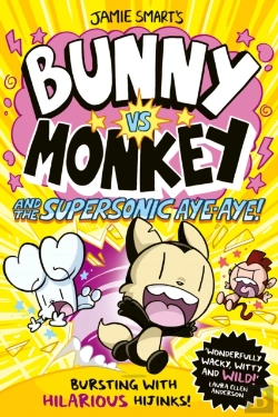 Bertrand.pt - Bunny Vs Monkey And The Supersonic Aye-Aye (A Phoenix Comic Book, From The Multi-Million-Selling Creative Genius Jamie Smart)