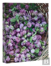 Bunny Williams: Life In The Garden