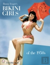 Bunny Yeager'S Bikini Girls Of The 1950s