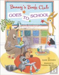 Bunny'S Book Club Goes To School