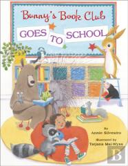 Bunny'S Book Club Goes To School
