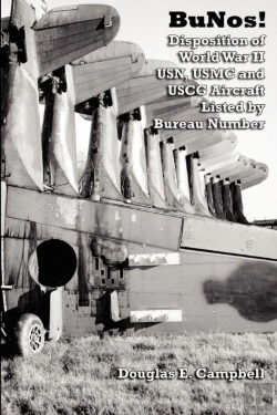 Bertrand.pt - Bunos! Disposition Of World War Ii Usn, Usmc And Uscg Aircraft Listed By Bureau Number