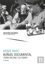 Buñuel Documental Tierra Sin Pan Y Su Tiempo