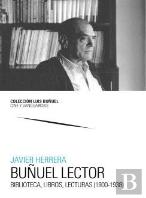 Buñuel Lector. Biblioteca, Libros, Lecturas (1900-1938)
