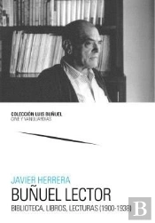 Buñuel Lector. Biblioteca, Libros, Lecturas (1900-1938)