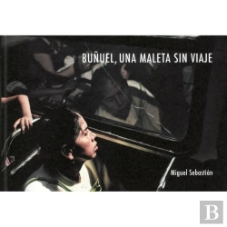 Bertrand.pt - Buñuel, Una Maleta Sin Viaje
