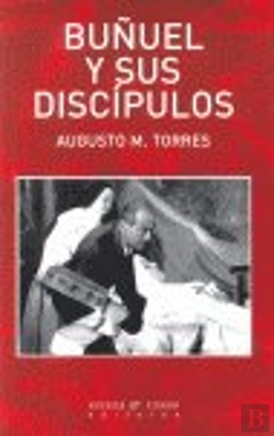 Bertrand.pt - Buñuel Y Sus Discípulos