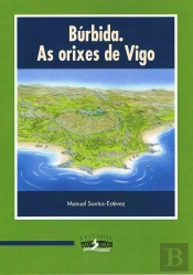 Búrbida. As Orixes De Vigo