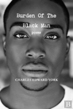 Bertrand.pt - Burden Of The Black Man: Poems