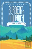 Burden Of The Monarch