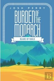 Burden Of The Monarch