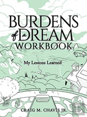 Burdens Of A Dream Workbook