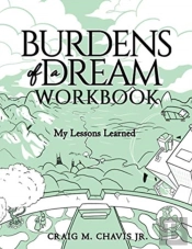 Burdens Of A Dream Workbook