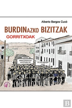 Bertrand.pt - Burdinazko Bizitzak. Gorritxoak