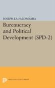 Bureaucracy And Political Development. (Spd-2), Volume 2