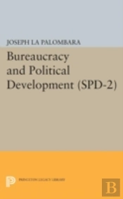 Bureaucracy And Political Development. (Spd-2), Volume 2