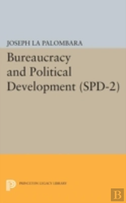 Bertrand.pt - Bureaucracy And Political Development. (Spd-2), Volume 2