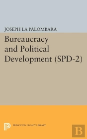 Bureaucracy And Political Development. (Spd-2), Volume 2