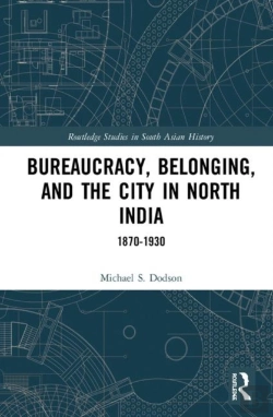Bertrand.pt - Bureaucracy, Belonging, And The City In North India