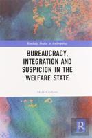 Bureaucracy, Integration And Suspicion In The Welfare State
