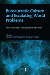 Bureaucratic Culture And Escalating World Problems
