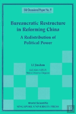 Bertrand.pt - Bureaucratic Restructure In Reforming China: A Redistribution Of Political Power