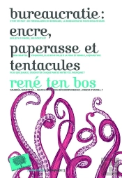 Bureaucratie ; Encre, Paperasse Et Tentacules
